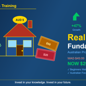 Real Estate Fundamentals - Australian Property Market - Now $29.99